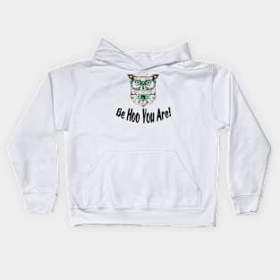 Be Hoo You Are! Kids Hoodie